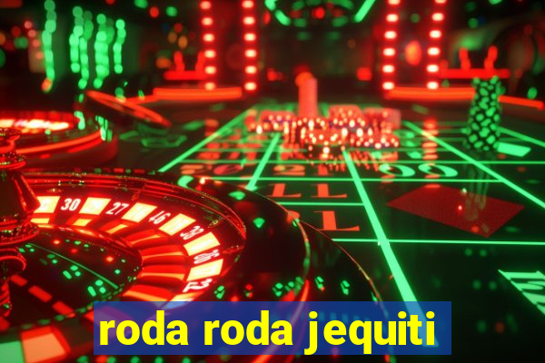 roda roda jequiti